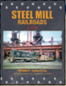 Steel Mill Railroads, Vol. 6