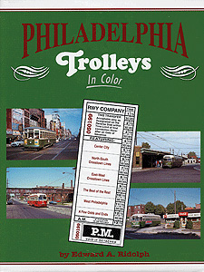 Philadelphia Trolleys in Color