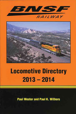 BNSF Locomotive Directory 2013 - 2014