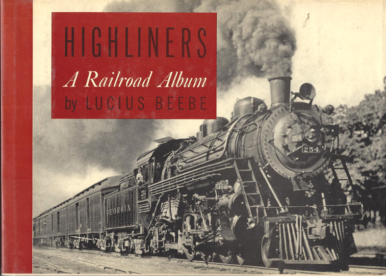 Highliners - A Railroad Album