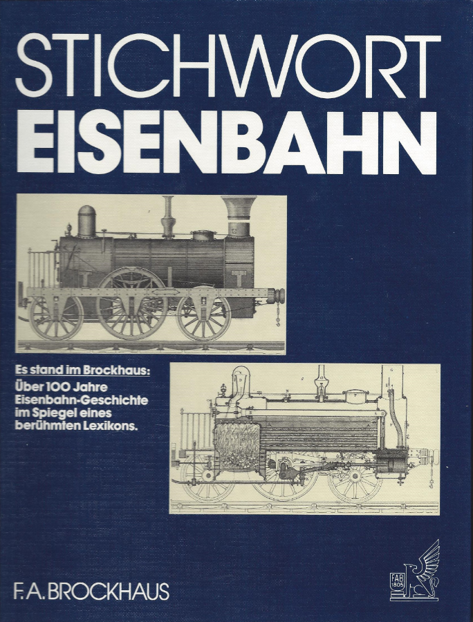 Stichwort Eisenbahn, 100 Jahre Geschichte
