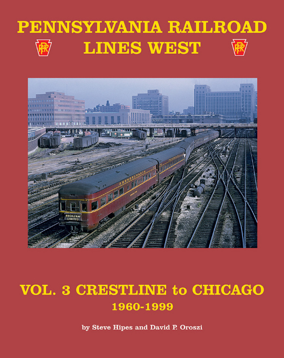 Pennsylvania Railroad Lines West, Vol. 3: Crestline to Chicago
