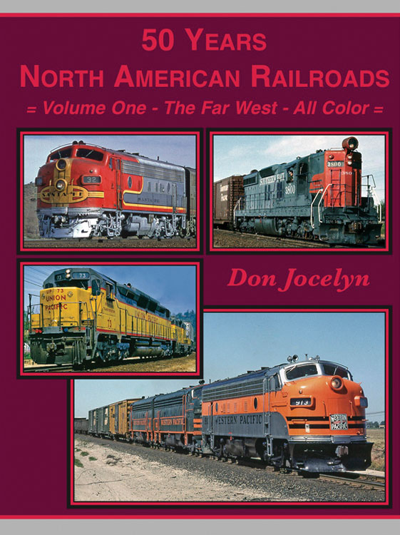 50 Years North American Railroads, Vol. 1 - The Far West