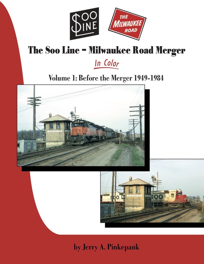 The SOO - Milwaukee Road Merger, Vol. 1