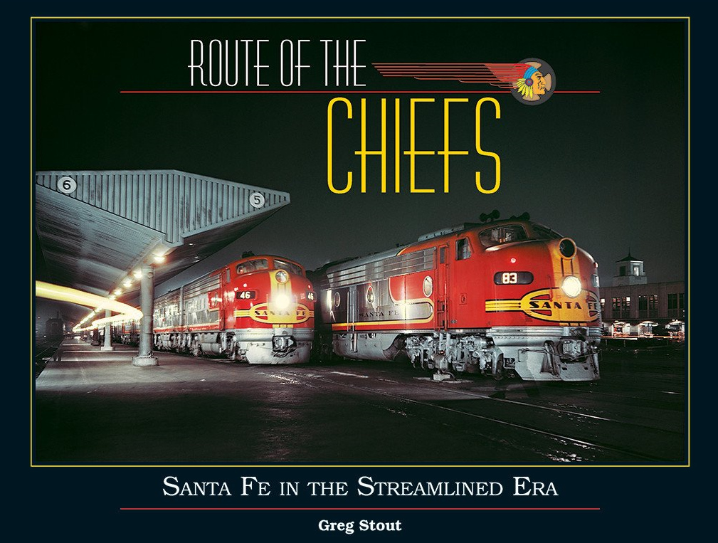 Route of the Chiefs: Santa Fe in the Streamlined Era