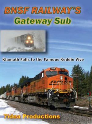 BNSF Gateway Sub: Klamath Falls to Famous Keddie Wye