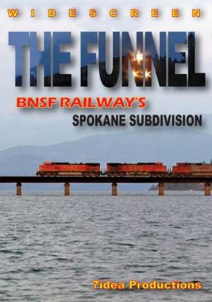 The Funnel: BNSF`s Spokane Sub