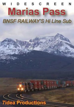 Marias Pass: BNSF`s Hi-Line Subdivision