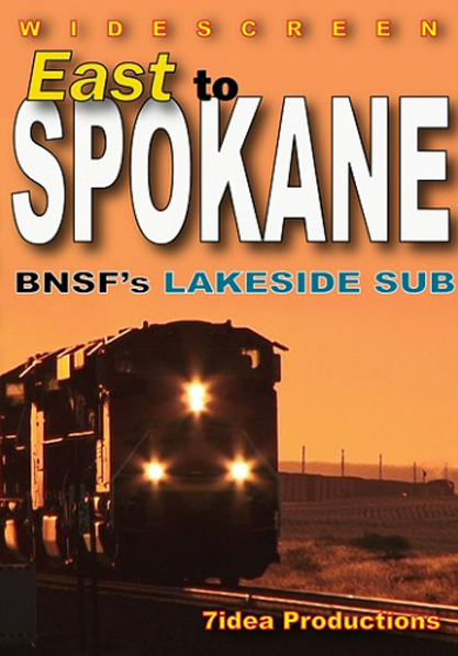East to Spokane - BNSF`s Lakeside sub