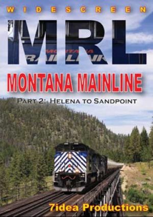 Montana RailLink Mainline Part 2: Helena to Sand Point