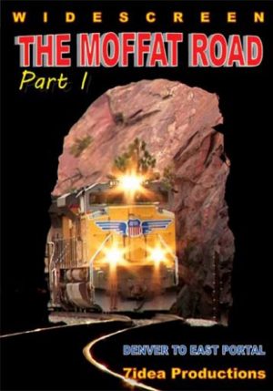 The Moffat Route Part 1: Denver to the Moffat Tunnel