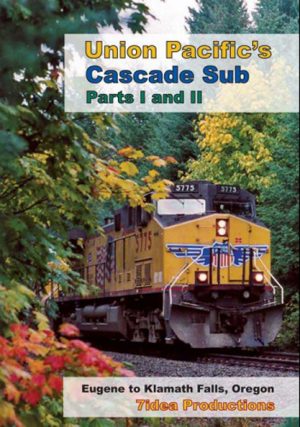 Union Pacific`s Cascade Sub, Part I & II