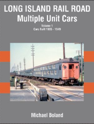 Long Island RR Multiple Unit Cars, Vol. 1