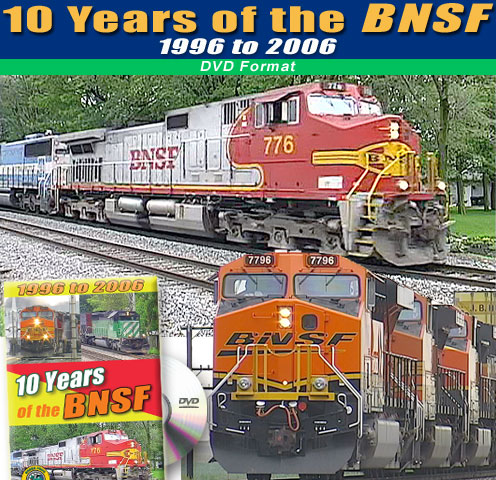 10 Years of the BNSF - 1996 to 2006