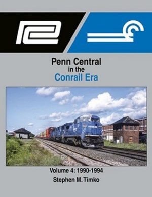 Penn Central in the Conrail Era, Vol. 4