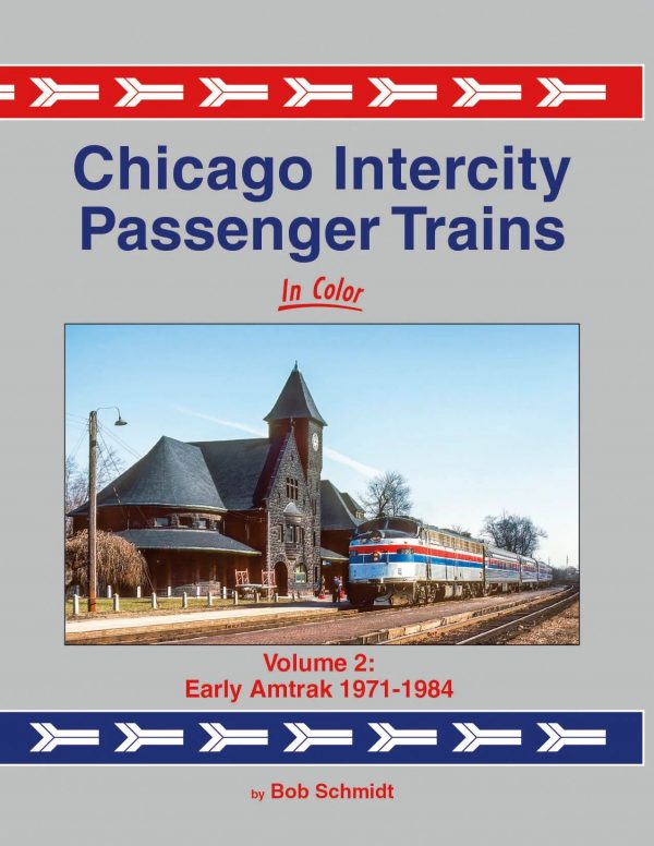 Chicago Intercity Passenger Trains, Vol. 2
