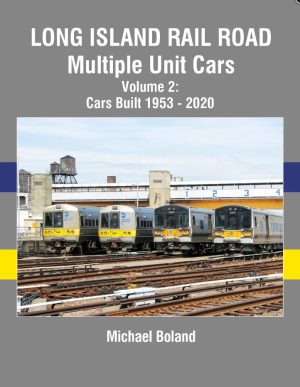 Long Island Railroad Multiple Unit Cars, Vol. 2