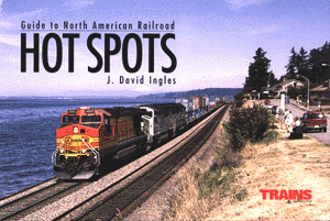 Guide to NA Railroad Hotspots
