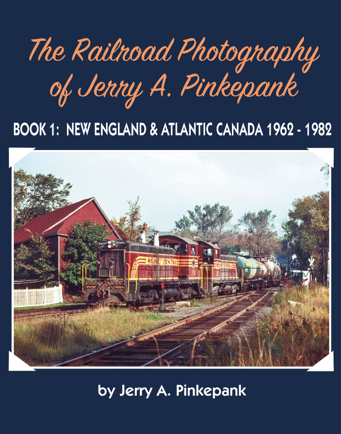 Railroad Photography of J. A. Pinkepank, Vol. 1